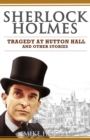 Image for Sherlock Holmes - Tragedy at Hutton Hall and Other Stories