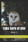 Image for Take Care of Him