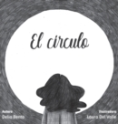 Image for El circulo : (Cuentos para crecer) ?Dentro o fuera?