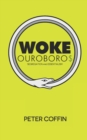 Image for Woke Ouroboros