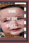 Image for Ring of the Cabal : The Secret Government of The Royal Papal Banking Cabal