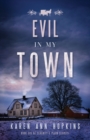 Image for Evil in My Town