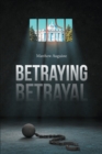Image for Betraying Betrayal