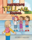 Image for Madison&#39;s TELL-ALL Journal