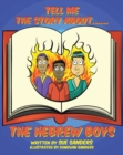 Image for Tell Me the Story About.... The Hebrew Boys