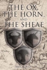 Image for The Ox, the Horn, and the Sheaf