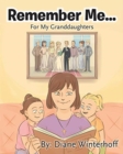 Image for Remember Me... : For My Granddaughters
