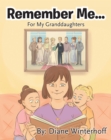 Image for Remember Me...: For My Granddaughters