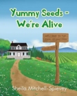 Image for Yummy Seeds - We&#39;re Alive