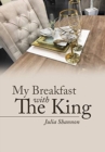 Image for My Breakfast with The King