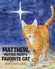 Image for Matthew, Mother Mary&#39;s Favorite Cat