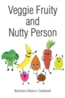 Image for Veggie Fruity and Nutty Person