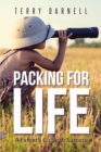 Image for Packing For Life : A Parent&#39;s Guide To Success