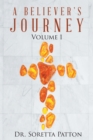 Image for A Believer&#39;s Journey: Volume 1