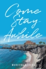 Image for Come Stay Awhile