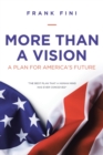 Image for More than a Vision : A Plan for America&#39;s Future