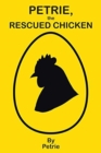 Image for Petrie, the Rescued Chicken