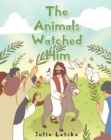 Image for The Animals Watched Him