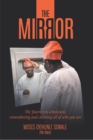 Image for Mirror: The Journey to Wholeness; Remembering and Claiming All of Who You Are
