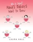 Image for Who Is Jesus? : Nana&#39;s Babays Want to Know