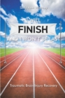 Image for I Will Finish And I Won&#39;T Be Last