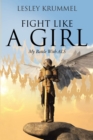 Image for Fight Like a Girl: My Battle With Als