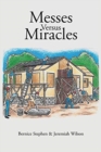 Image for Messes Versus Miracles