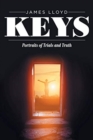 Image for Keys : Portraits of Trials and Truth