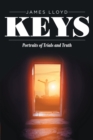 Image for Keys : Portraits Of Trials And Truth