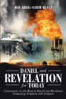 Image for Daniel and Revelation for Today: Commentary on the Book of Daniel and Revelation: Comparing Scripture With Scripture