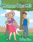 Image for Momma Has MS
