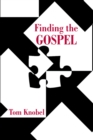 Image for Finding the Gospel