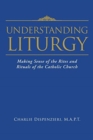 Image for Understanding Liturgy