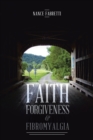 Image for Faith, Forgiveness, &amp; Fibromyalgia
