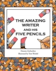 Image for The Amazing Writer and His Five Pencils