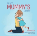 Image for In My Mummy&#39;s Tummy