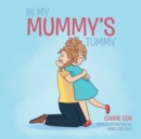 Image for In My Mummy&#39;s Tummy