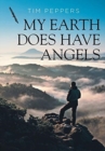 Image for My Earth Does Have Angels
