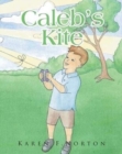 Image for Caleb&#39;s Kite