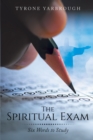 Image for The Spiritual Exam: Six Words to Study