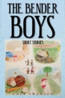 Image for The Bender Boys : Short Stories