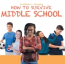 Image for How to Survive Middle School