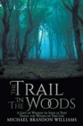Image for The Trail in the Woods