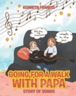 Image for Going for a Walk with Papa : Story of Songs