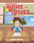 Image for Adventures of Ruthie and Luther: On Test Day