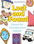Image for Lost and Found : Found An Unexpected Family