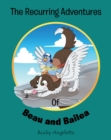 Image for The Recurring Adventures of Beau and Bailea