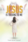 Image for Jesus Is Talking To Me