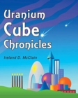 Image for Uranium Cube Chronicles