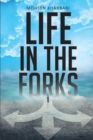 Image for Life in the Forks